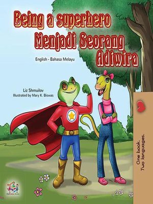cover image of Being a Superhero Menjadi Seorang Adiwira